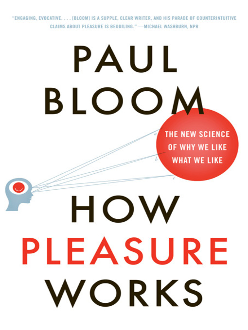 Title details for How Pleasure Works by Paul Bloom - Wait list